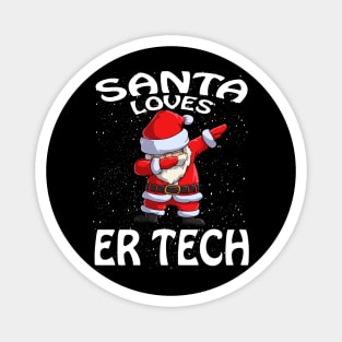 Santa Loves Er Tech Christmas Magnet